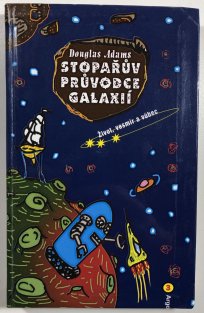 Stopařův průvodce Galaxií 3 - Život, vesmír a vůbec