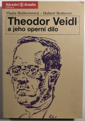 Theodor Veidl a jeho operní dílo (česky, německy) - 