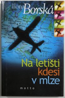 Na letišti kdesi v mlze