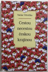 Cestou necestou českou krajinou - 