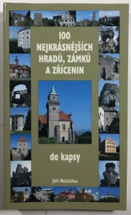100 nejkrásnějších hradů, zámků a zřícenin