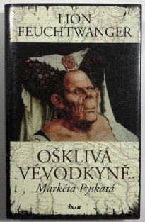 Ošklivá vévodkyně Markéta Pyskatá