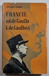 Francie od de Gaulla k de Gaullovi - 