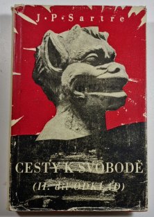 Cesty k svobodě 1 + 2 Věk rozumu / Odklad