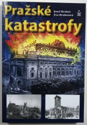 Pražské katastrofy - 