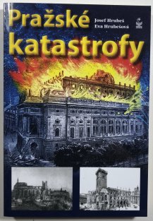 Pražské katastrofy