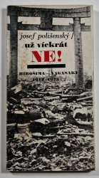 Už víckrát ne!  - Hirošima - Nagasaki 1945-1975