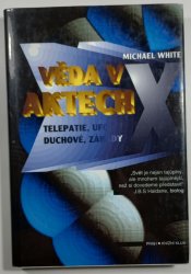 Věda v aktech X - Telepatie, UFO, duchové a záhady