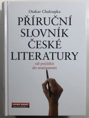 Příruční slovník české literatury od počátků do současnosti - 