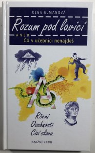 Rozum pod lavicí aneb Co v učebnici nenajdeš