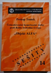 Objekt ALFA - Československé bezpečnostní složky proti Rádiu Svobodná Evropa - 