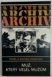 Muž, který velel mužům - Archiv 56