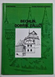 Bechlín, Dobřín, Záluží - Kresby historické architektury