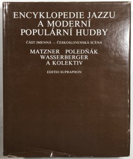 Encyklopedie jazzu a moderní populární hudby III. - Část jmenná (Československá scéna - osobnosti a soubory)
