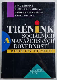 Trénink sociálních a manažerských dovedností - metodický průvodce