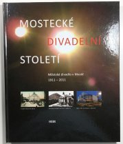 Mostecké divadelní století - 