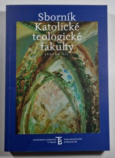 Sborník katolické teologické fakulty svazek VII. 