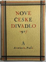 Nové české divadlo 1927 - 