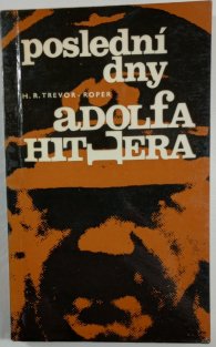 Poslední dny Adolfa Hitlera