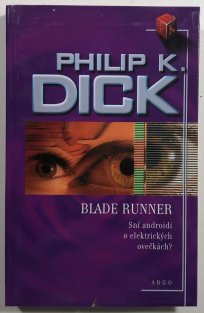 Blade Runner - Sní androidi o elektrických ovečkách?
