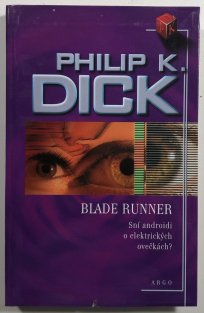 Blade Runner - Sní androidi o elektrických ovečkách?