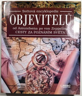 Světová encyklopedie objevitelů od Amundsena po von Zeppelina