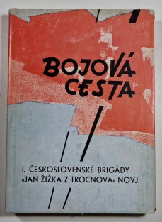 Bojová cesta - I. Československé brigády 