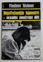 Nejstřeženější tajemství - - sexuální zneužívání dětí