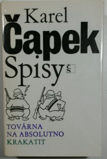 Spisy III - Továrna na Absolutno/Krakatit