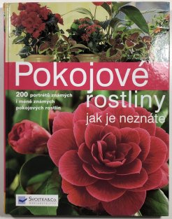 Pokojové rostliny - jak je neznáte
