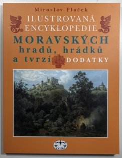 Ilustrovaná encyklopedie moravských hradů, hrádků a tvrzí - dodatky
