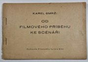 Od filmového příběhu ke scénáři - Přednáška ze semináře pro filmové autory