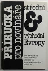 Příručka pro novináře střední a východní Evropy - 