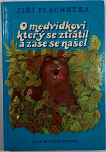 O medvídkovi, který se ztratil a zase se našel