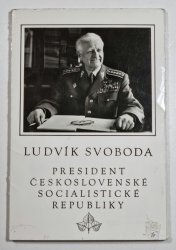 Ludvík Svoboda - President Československé socialistické republiky - 12 fotografií + text