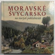 Moravské Švýcarsko na starých pohlednicích - 