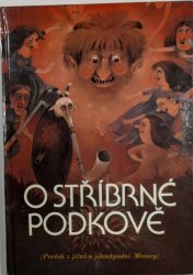 O stříbrné podkově - Pověsti z jižní a jihozápadní Moravy