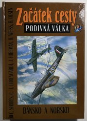 Začátek cesty - Podivná válka - Dánsko a Norsko