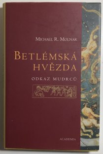 Betlémská hvězda. Odkaz mudrců