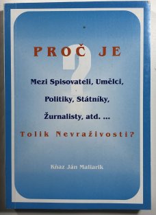 PROČ JE Tolik nevraživosti?