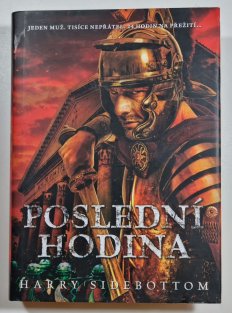 Poslední hodina - Římský válečník 7