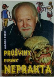 Průšvihy firmy Neprakta - 