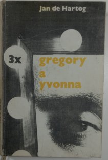 Třikrát /3x/ Gregory a Yvonna