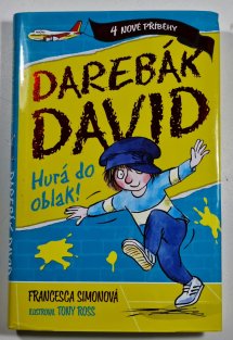 Darebák David - Hurá do oblak!