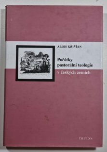 Počátky pastorální teologie v českých zemích