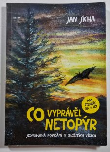 Co vyprávěl netopýr