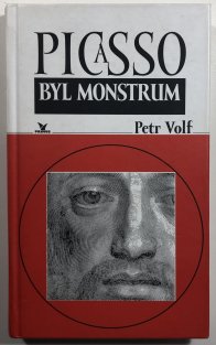 Picasso byl monstrum