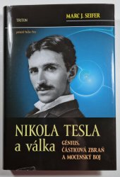 Nikola Tesla a válka - Génius částicová zbraň a mocenský boj