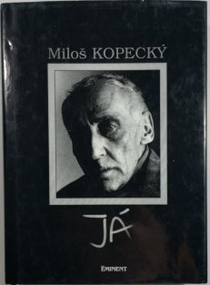Miloš Kopecký - Já