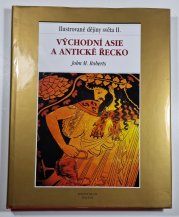 Ilustrované dějiny světa II.: Východní Asie a antické Řecko - 